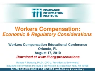 Workers Compensation: Economic &amp; Regulatory Considerations