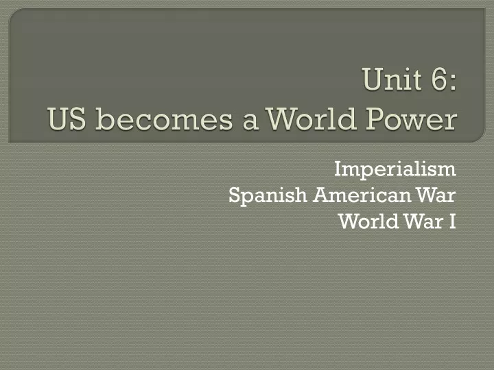 unit 6 us becomes a world power