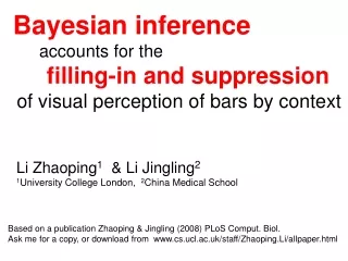 Bayesian inference accounts for the  filling-in and suppression