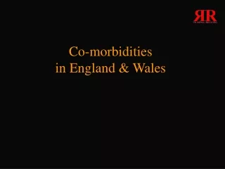 Co-morbidities in England &amp; Wales