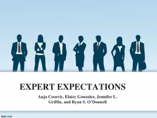 EXPERT EXPECTATIONS