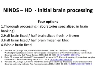 NINDS – HD  - Initial brain processing