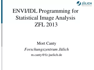 ENVI/IDL Programming for Statistical Image Analysis  ZFL 2013