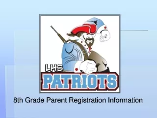 8th Grade Parent Registration Information