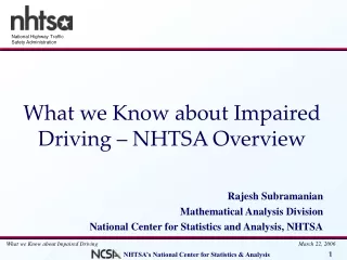 What we Know about Impaired Driving – NHTSA Overview