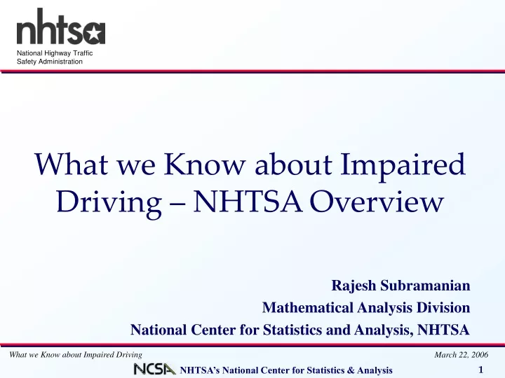 what we know about impaired driving nhtsa overview