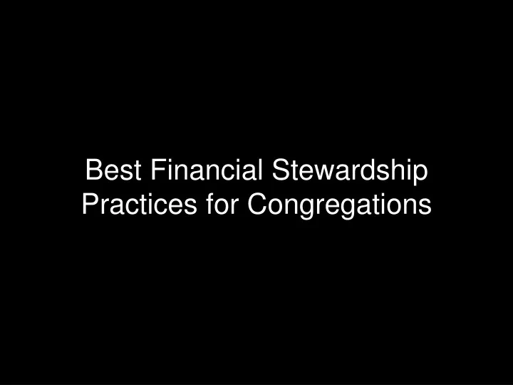 best financial stewardship practices for congregations