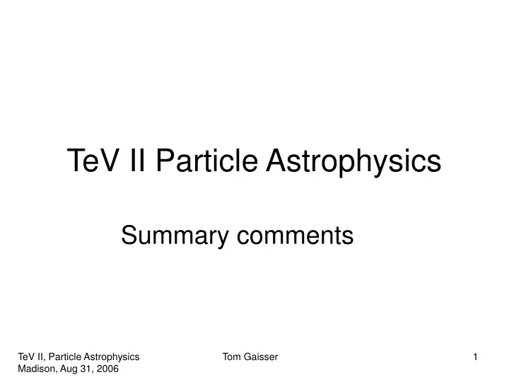 tev ii particle astrophysics