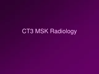 CT3 MSK Radiology
