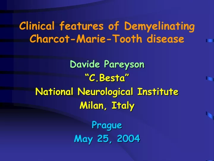 clinical features of demyelinating charcot marie tooth disease