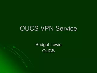 OUCS VPN Service
