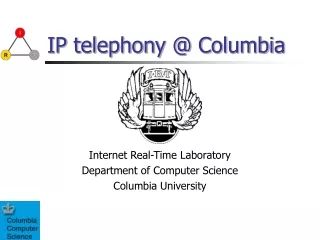 IP telephony @ Columbia