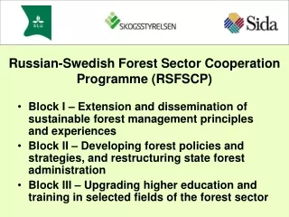 Block I – Extension and dissemination of sustainable forest management principles and experiences