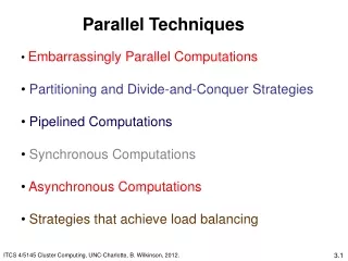 •  Embarrassingly Parallel Computations •  Partitioning and Divide-and-Conquer Strategies