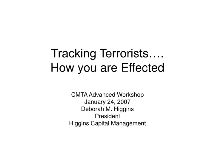 tracking terrorists how you are effected