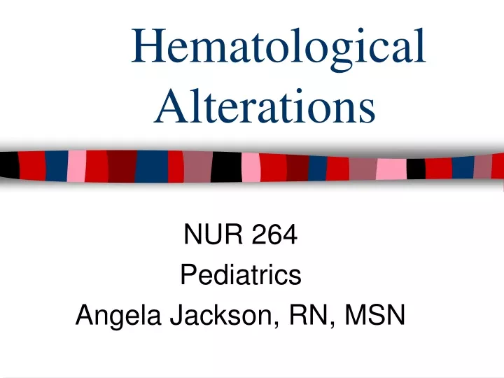 hematological alterations