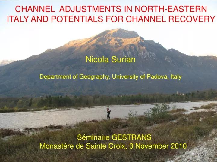 channel adjustments in north eastern italy