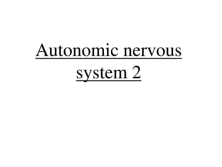 autonomic nervous system 2
