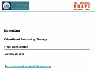 MaineCare Value-Based Purchasing  Strategy Tribal Consultation