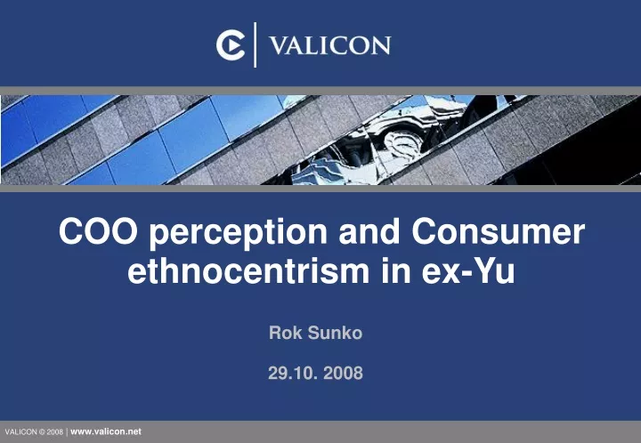 coo perception and consumer ethnocentrism in ex yu
