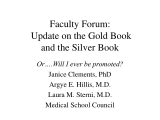 Faculty Forum:  Update on the Gold Book and the Silver Book