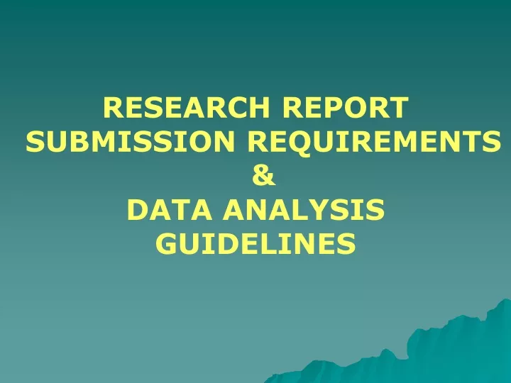 research report submission requirements data