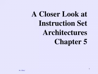 A Closer Look at Instruction Set Architectures Chapter 5
