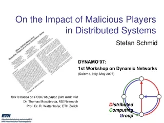 On the Impact of Malicious Players  in Distributed Systems