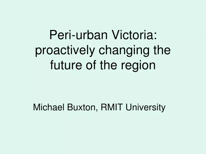 peri urban victoria proactively changing the future of the region