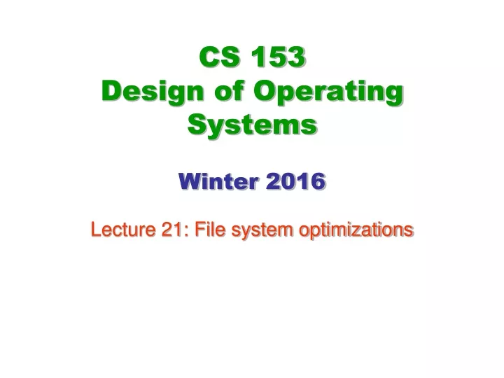 cs 153 design of operating systems winter 2016