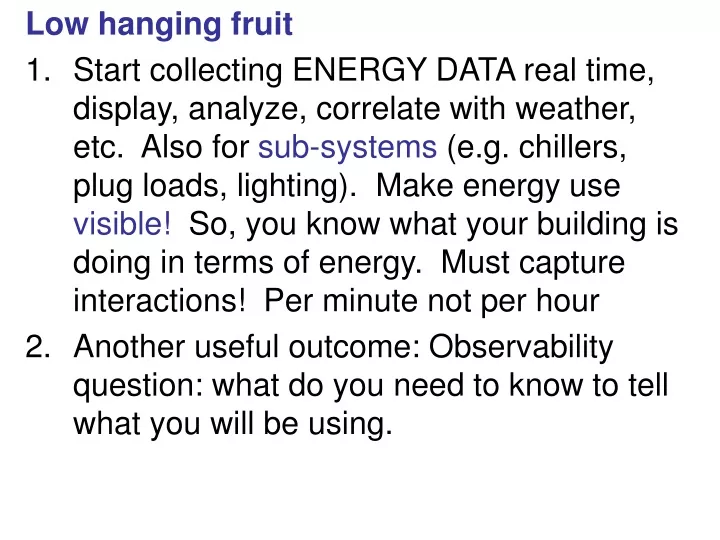 low hanging fruit start collecting energy data