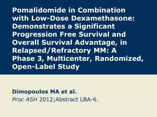 Dimopoulos MA et al. Proc ASH  2012;Abstract LBA-6.