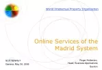 Madrid System Online Services for Intellectual Property Owners - slide 1