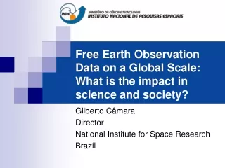 Free Earth Observation Data on a Global Scale: What is the impact in science and society?