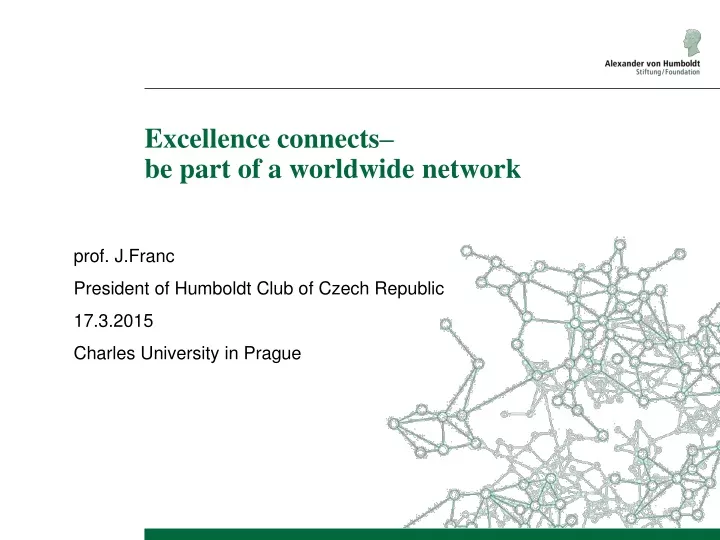 ex c ellence connects be part of a worldwide network
