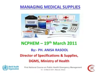 First National Course on Public Health Emergency Management  12 – 23 March 2011. Muscat, Oman
