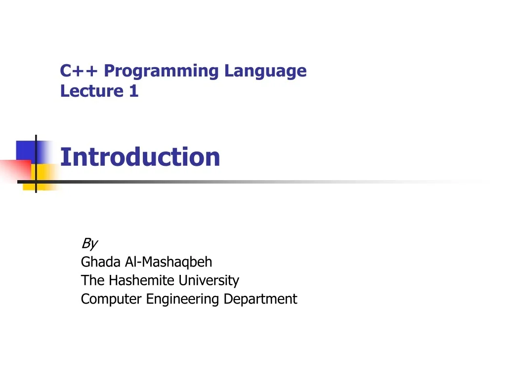 PPT - C++ Programming Language Lecture 1 Introduction PowerPoint ...