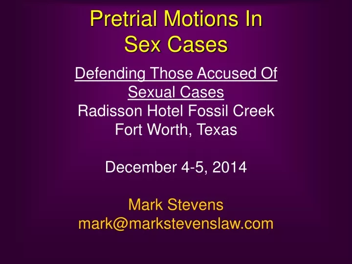 Ppt Pretrial Motions In Sex Cases Powerpoint Presentation Free Download Id 9678041