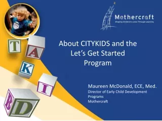 About CITYKIDS and the Let’s Get Started  Program