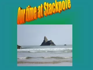 Our time at Stackpole
