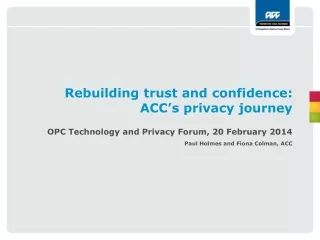 Rebuilding trust and confidence: ACC’s privacy journey