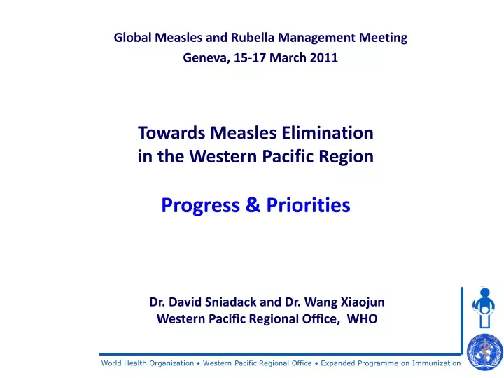 towards measles elimination in the western pacific region progress priorities