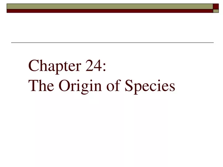 chapter 24 the origin of species