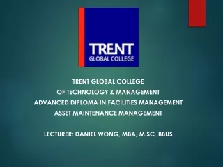 TRENT GLOBAL COLLEGE  OF TECHNOLOGY &amp; MANAGEMENT ADVANCED DIPLOMA IN FACILITIES MANAGEMENT