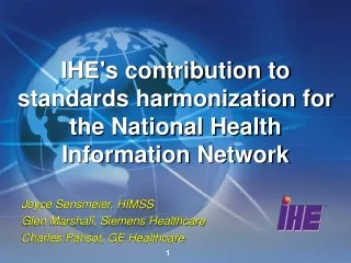 IHE's contribution to standards harmonization for the National Health Information Network