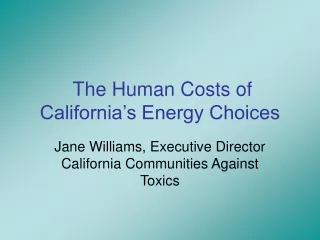 The Human Costs of California’s Energy Choices