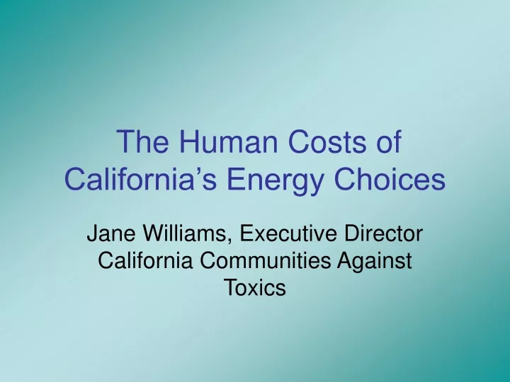 the human costs of california s energy choices