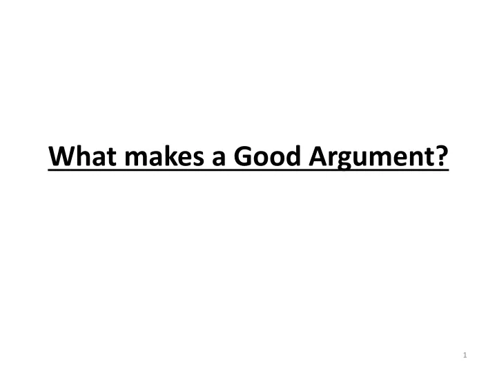 what makes a good argument