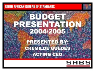 BUDGET PRESENTATION 2004/2005