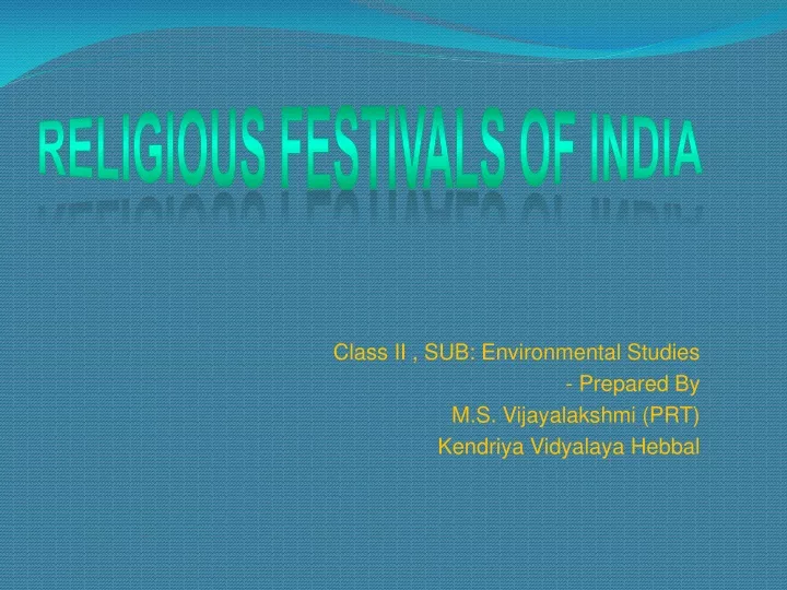class ii sub environmental studies prepared by m s vijayalakshmi prt kendriya vidyalaya hebbal